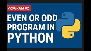 🔹 Python Program to Check Even or Odd Number | Beginner Friendly Tutorial