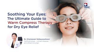 Soothing Your Eyes: The Ultimate Guide to Warm Compress Therapy for Dry Eye Relief