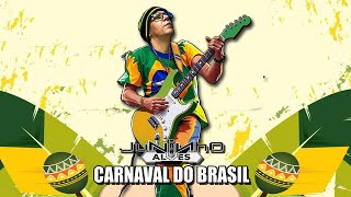 Carnaval do Brasil -  Juninho Alves