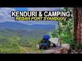 KENDURI & CAMPING | REDAH KE PORT SYAHDUU | KEM ATIN, KENABOI N9