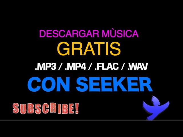 DESCARGAR MÚSICA EN MP3 320 KBPS Y FLAC CON SEEKER 2022’ DESCARGAR MÚSICA EN MP3 320 KBPS Y FLAC CON SEEKER 2022