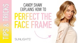 How To: Perfect the Face Frame when Cutting Hair | Sunlights \u0026 Candy Shaw