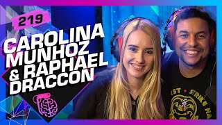 CAROLINA MUNHÓZ & RAPHAEL DRACCON (NETFLIX) - Inteligência Ltda. Podcast #219