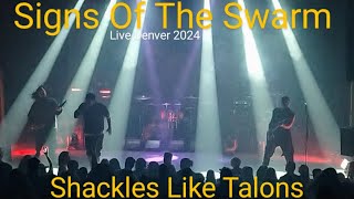 Signs Of The Swarm - Shackles Like Talons (Live 2024)