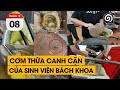 Cơm thừa canh cặn của sinh viên Bách Khoa.