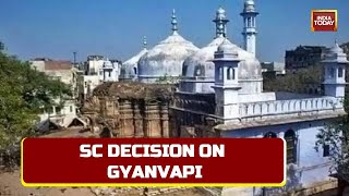 Supreme Court Decision On Gyanvapi Masjid: SC Transfers Case To District Judge