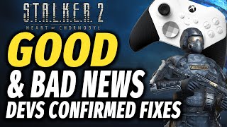 Stalker 2 Good \u0026 Bad News Big Patch Update - Devs confirmed Fixes Coming This Week