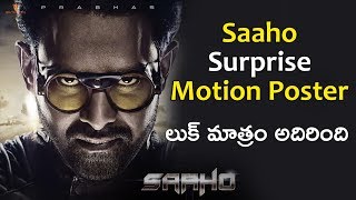 Saaho First look teaser || Saaho Surprise Poster || Saaho New Look Motion Teaser