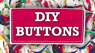 HOW TO MAKE BUTTONS || EASY DIY Polymer Clay Buttons to Make to Customize any Outfit