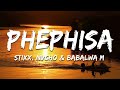 Stixx, Nvcho & Babalwa M - Phephisa (Lyrics)
