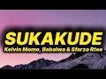 Kelvin Momo, Babalwa M - Sukakude (lyrics) ft. Sfarzo Rtee 