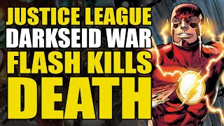 Justice League Darkseid War Act 2: Flash Kills Death | Comics Explained