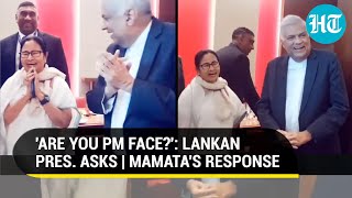 'Oh My God': Sri Lankan President's PM Face Query Stuns Bengal CM; 'Merry' Mamata Said this | Watch