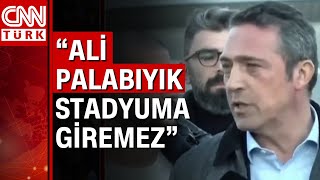 Ali Koç'tan Adana Demirspor maçı sonrası hakem tepkisi: "Bu iş Türk hakemlerle gitmez!"