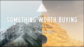 Something Worth Buying | Ps. Marvin Wells