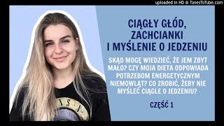 #14: Ciągły głód, zachcianki i myślenie o jedzeniu