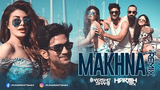 Makhna | Drive | Remix | Sushant Singh Rajput | Jacqueline | DJ Harshit Shah | Harsh GFX 2020