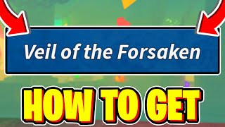 How To FIND VEIL OF THE FORSAKEN LOCATION In Fisch! Roblox