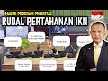 SIAPKAN RUDAL PERTAHANAN !! SISTEM PERTAHANAN RUDAL IKN KINI MASUK PROGRAM PRIORITAS MENKOPOLKAM