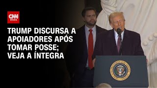 Trump discursa a apoiadores após tomar posse; veja a íntegra | CNN NA POSSE DE TRUMP