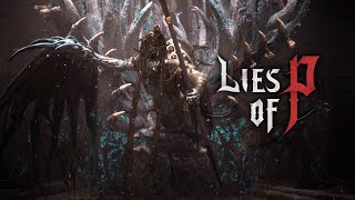 【Lies of P】童話ピノキオ版ソウルライクアクションRPGで『堕落した大司教アンドレウス』を断罪する某死にゲー玄人#04【偽りのP】