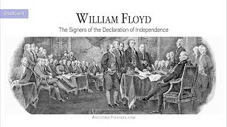 AF-774: William Floyd: The Signers of the Declaration of Independence | Ancestral Findings Podcast