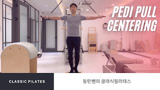 동민쌤의 클래식필라테스 | Pedi Pull - Centering 페디풀 센터링 로마나필라테스 클래식필라테스 맨즈필라테스