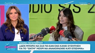 Η Ηλιάνα Παπαγεωργίου μιλά για το τηλεοπτικό της μέλλον και την προσωπική της ζωή | OPEN TV