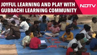 Joyful Learning And Play With Gubbachi Learning Community In Bengaluru