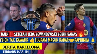 Terungkap‼️ Strategi Flick Paruh Musim🔥Lewy Sadar👍Marcus Thuram Otw🤝 Beban Raphinha🙏🏼 Berita Barca