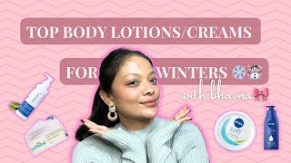 Top *Body Lotions/ Creams* That You Need For The Winter’s ❄️☃️ | Bhavna Sisodiya | #winterbodycare !