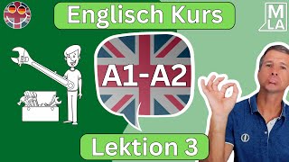 🇬🇧 Englisch für Anfänger | Lektion 3 | Kostenlos Englisch Lernen | Kurs A1-A2 🇬🇧