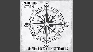 Eye Of The Storm (with Hunter The Oracle)