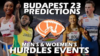 2023 Budapest World Championships Predictions | Men’s 110mH \u0026 Women’s 100mH \u0026 400m Hurdles