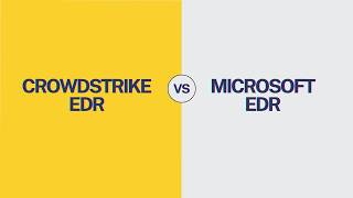 CrowdStrike vs Microsoft Defender EDR - Scored Across 6 Categories