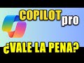 ¿Microsoft Copilot Pro vale la pena?