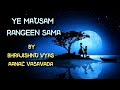 YE MAUSAM RANGEEN SAMA | MODERN GIRL | BHRAJISHNU VYAS | AANAL VASAVADA