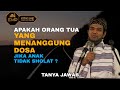 Apakah orang tua yang menanggung dosa jika anaknya tidak mau sholat ? Tanya jawab ustadz Abdul Somad