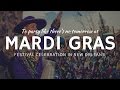 What is Mardi Gras: World’s Best Festivals