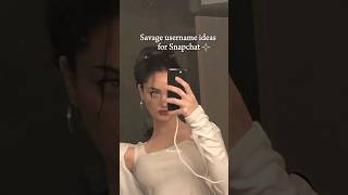 Savage username ideas for Snapchat 👻#fypシ #trending #ytshorts #fypシ #usernames #asethetic