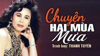 Chuyện 2 Mùa Mưa (Nhạc Xưa 1975) - Thanh Tuyền