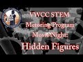 Women in STEM: Movie Night   HIDDEN FIGURES