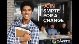 Join SMPTE for Change