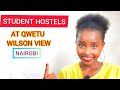 STUDENT HOSTELS AT QWETU WILSON VIEW NAIROBI