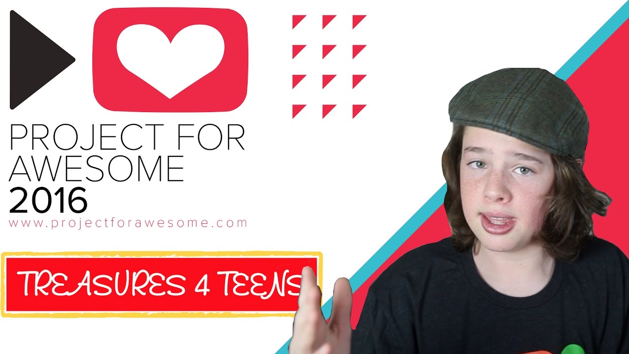 PROJECT FOR AWESOME 2016: Treasures 4 Teens! - YouTube