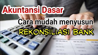 Akuntansi Dasar : Rekonsiliasi Bank |  Menyesuaikan saldo kas di bank dan perusahaan | Akuntansi Kas