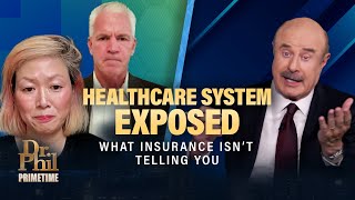 Inside America's Broken Healthcare System | Dr. Phil Primetime