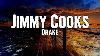 Drake - Jimmy Cooks (Lyrics)