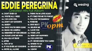Eddie Peregrina Best Songs Full Album - Eddie Peregrina Nonstop Opm Classic Song💦Filipino Music 2022