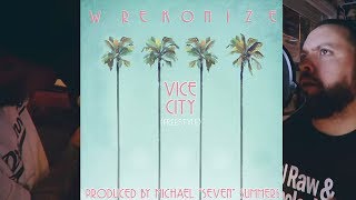 Wrekonize - Vice City (Freestyle) (Prod. by Michael \